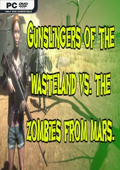 Gunslingers of the Wasteland vs The Zombies From Mars-PLAZA